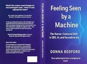 Free: Feeling Seen by a Machine: SEO, AI, and Neurodiversity in a Digital World That Wasn’t Built for Us