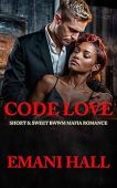Code Love: Sweet BWWM Mafia Short (Short & Sweet BWWM Mafia Romances)
