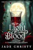 The Light of Blood: A Vampire Romantasy
