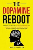 The Dopamine Reboot