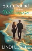 Stormbound with the Billionaire: A Sweet Small Town Romance