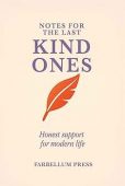 Notes for the Last Kind Ones