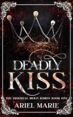 Deadly Kiss (The Immortal Reign 1)