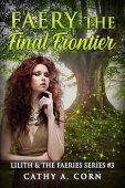 Faery: The Final Frontier