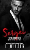 Sergei: The Volkov Brothers (Satan’s Fury MC- Little Rock Book 7)