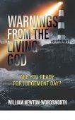 Free: Warnings from the Living God: Are You Ready for Judgement Day?