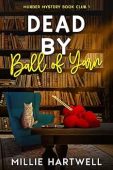 Dead By Ball of Yarn: Murder Mystery Book Club 1