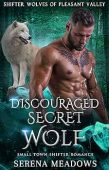Discouraged Secret Wolf
