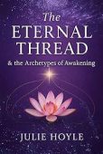 The Eternal Thread & the Archetypes of Awakening