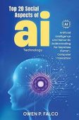 Top 20 Social Aspects of AI Technology: Artificial Intelligence and Semantic Understanding for Seamless Human-Computer Interaction