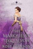 The Marquess’s Stolen Vow