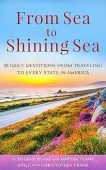 Free: From Sea to Shining Sea: 50 Daily Devotions from Traveling to Every State in America