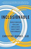 Inclusionable: Transform How You Lead and Elevate Your Team’s Performance