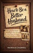 How to Be a Better Husband