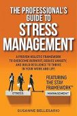 Free: The Professional’s Guide to Stress Management: