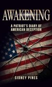 Awakening: A Patriot’s Diary of American Deception