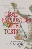 Close Encounters with Tort$: A Legal Farce (Pap & Pup Peters Book 5)