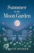 Free: Summer in the Moon Garden