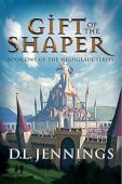 Gift of the Shaper (Highglade Series)