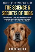 Free: The Science & Secrets of Dogs: How Dogs Think, Feel, and Communicate