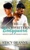 Free: The Speechwriter’s Bodyguard : BWWM Protector Romance (Bodyguards of Passion)