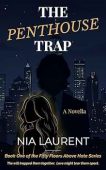 Free: The Penthouse Trap (Fifty Floors Above Hate, Book 1)