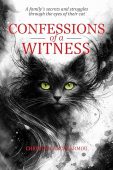 Free: Confessions of a Witness: A family’s secrets and struggles through the eyes of their cat