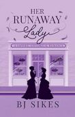 Her Runaway Lady, A sapphic historical romance