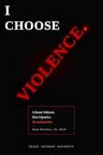 I Choose Violence