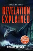 Revelation Explained: Verse by Verse