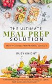 Free: The Ultimate Meal Prep Solution: The 6-Week Meal Prep Program Volume 1