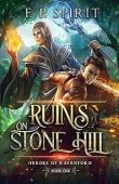 Free: The Ruins on Stone Hill (Heroes of Ravenford Book 1)