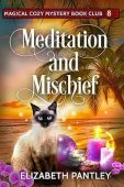 Free: Meditation and Mischief