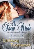 The Snow Bride. A Medieval Romance