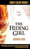 The Hiding Girl (The Emily Calby Series Book 1)