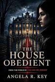 The House Obedient