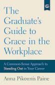 The Graduate’s Guide to Grace in the Workplace