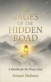 The Sages of the Hidden Road