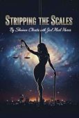 Stripping The Scales: A Workplace Sexual Assault Survivor’s True Crime Story
