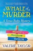 Free: A Whale of a Murder: A Venus Bixby Mystery
