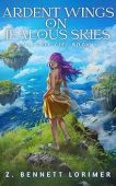 Free: Ardent Wings on Jealous Skies (Tales of Ciel Book 1)