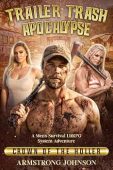 Free: Trailer Trash Apocalypse Crown of the Holler