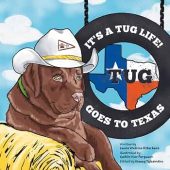 Free: It’s a Tug Life!: Tug Goes to Texas