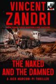 The Naked and the Damned: A Jack Marconi PI Thriller