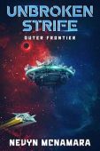 Unbroken Strife: Outer Frontier