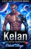 Kelan : A Sci-Fi Alien Weredragon Romance