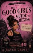 Free: The Good Girls Guide To Hexing: A No-BS Guide to Energetic Self-Defense