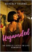 Free: Unguarded: An Erotic Later-in-Life Romance