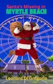 Santa’s Missing in Myrtle Beach