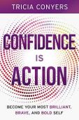 Confidence is Action
